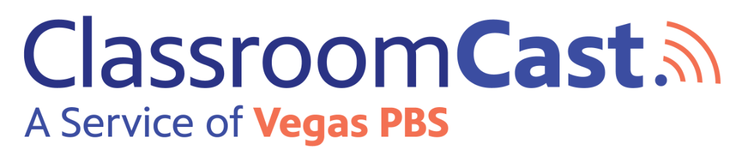Classroom Cast. A Service of Vegas PBS logo